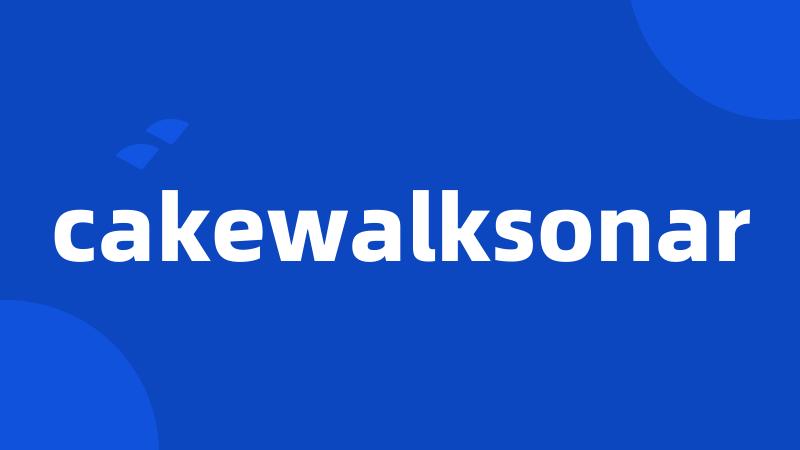 cakewalksonar