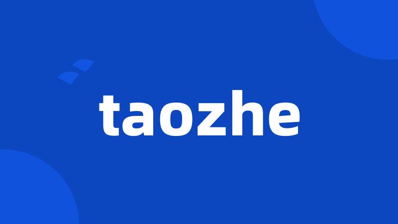 taozhe