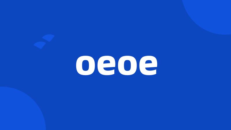 oeoe