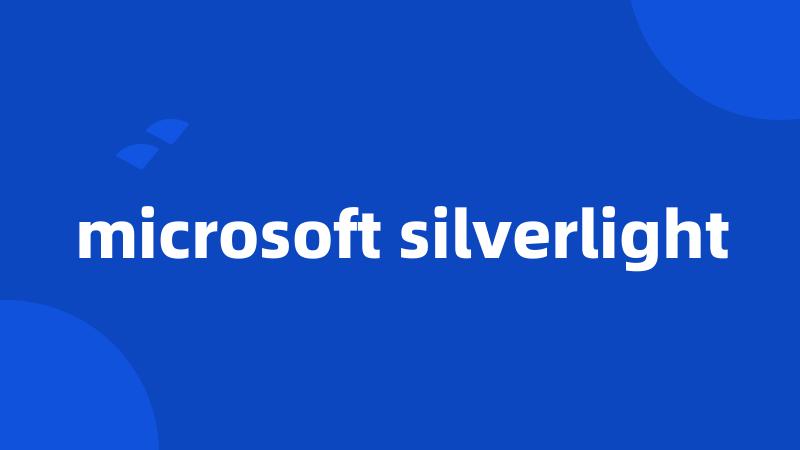 microsoft silverlight