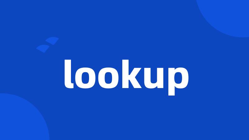 lookup