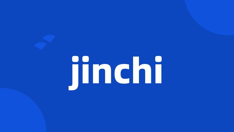 jinchi