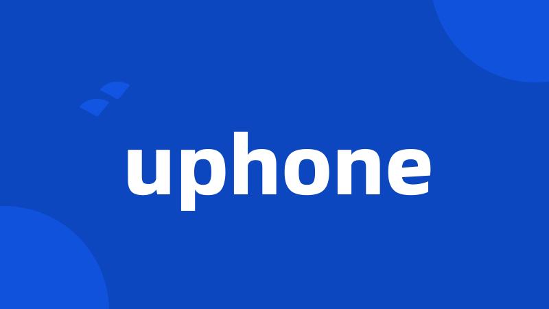 uphone