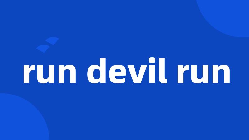 run devil run