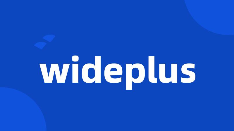 wideplus