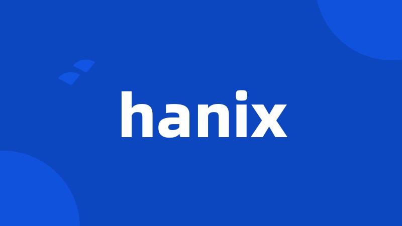 hanix