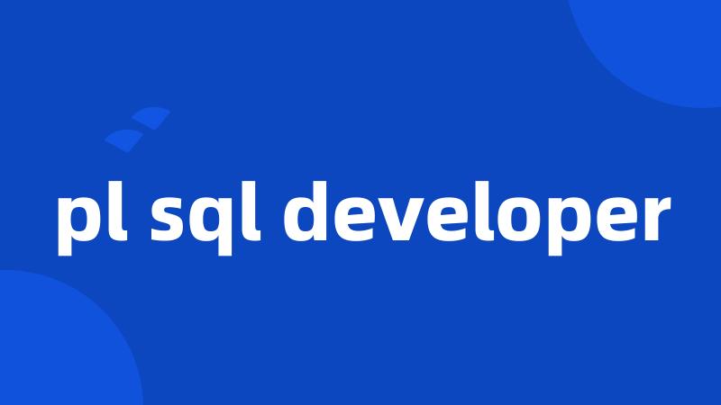 pl sql developer