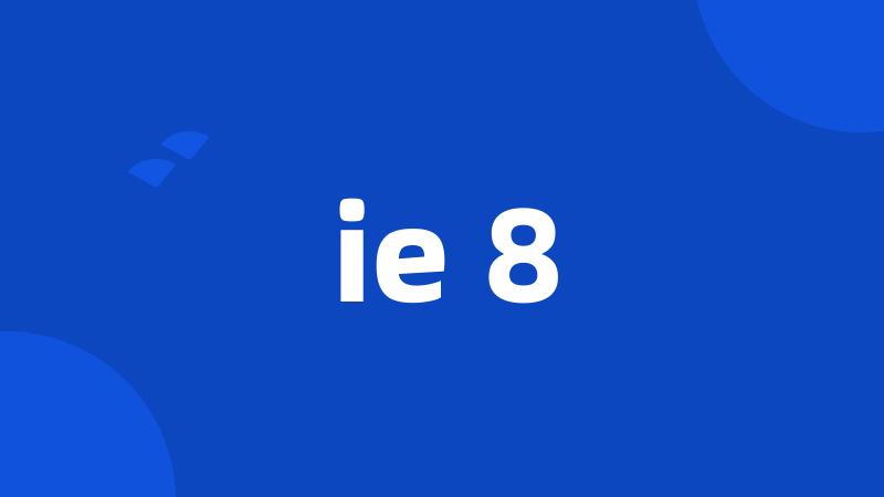 ie 8