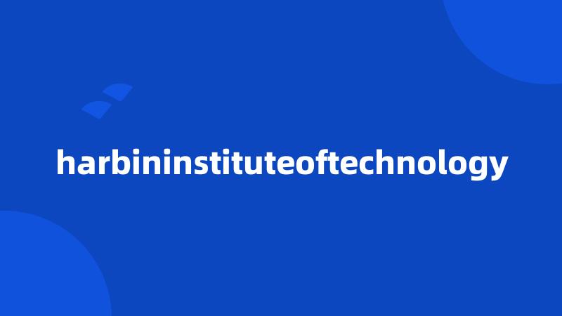 harbininstituteoftechnology