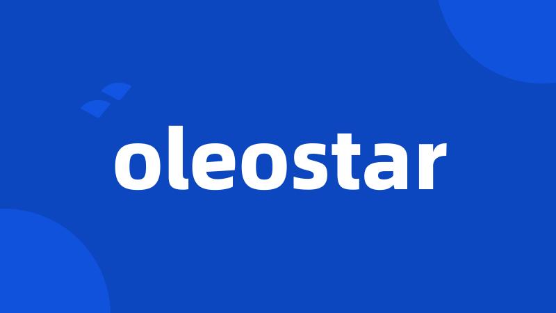 oleostar