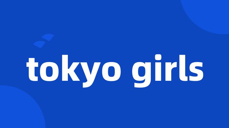 tokyo girls