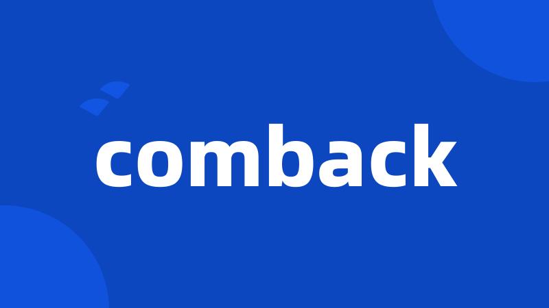 comback