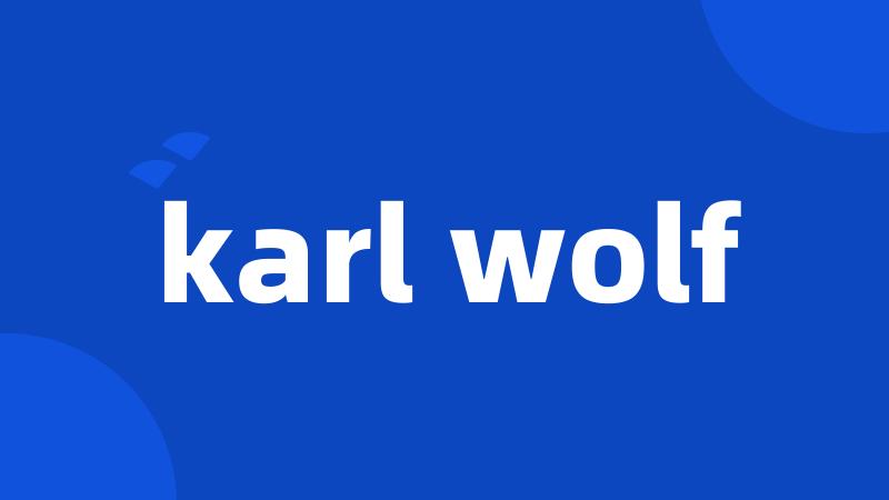 karl wolf