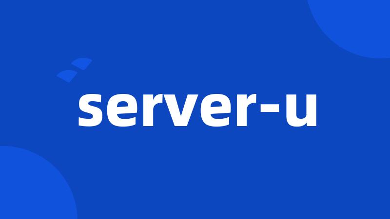 server-u