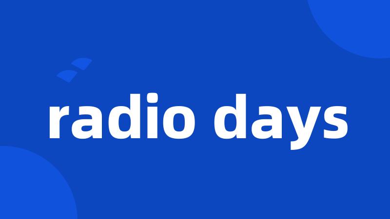 radio days