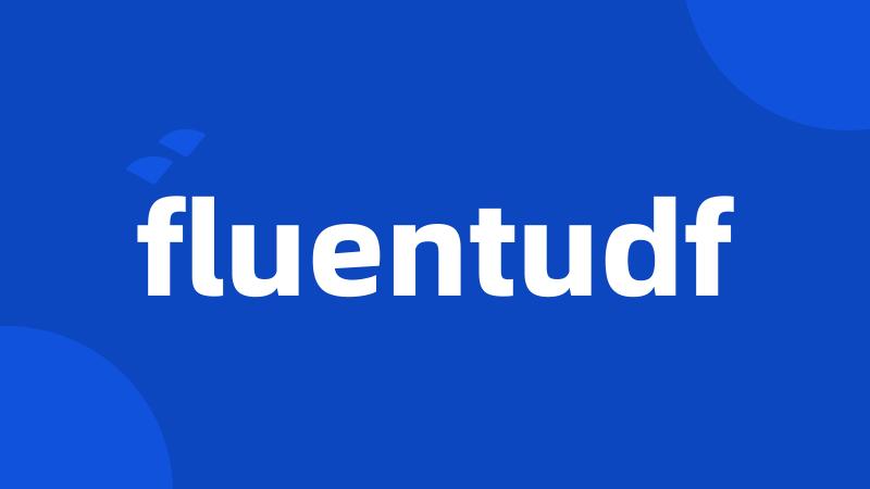 fluentudf