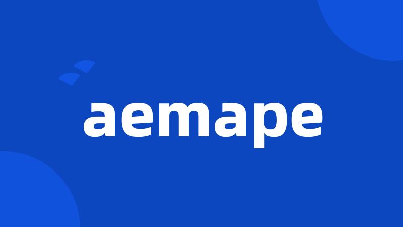 aemape