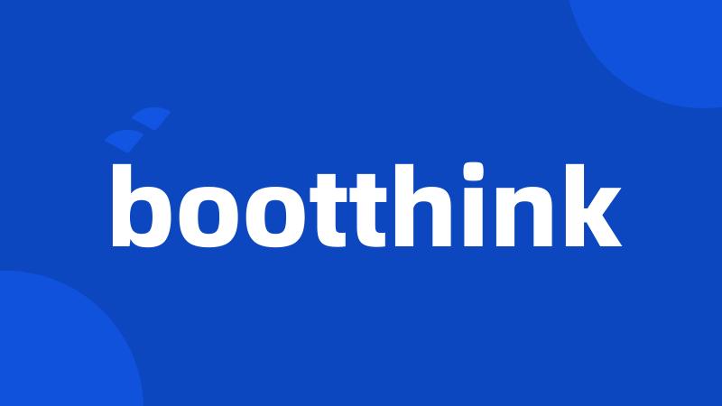 bootthink