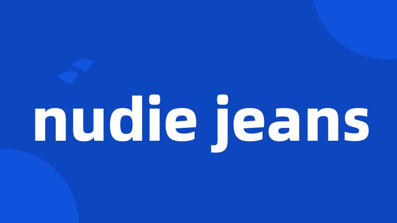 nudie jeans