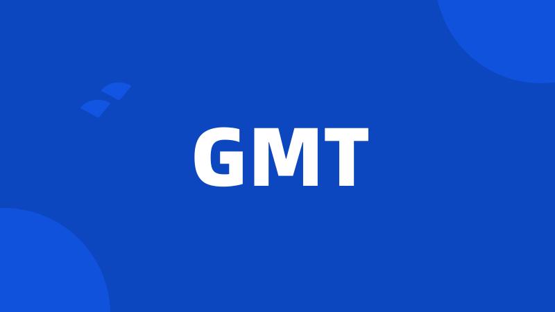 GMT