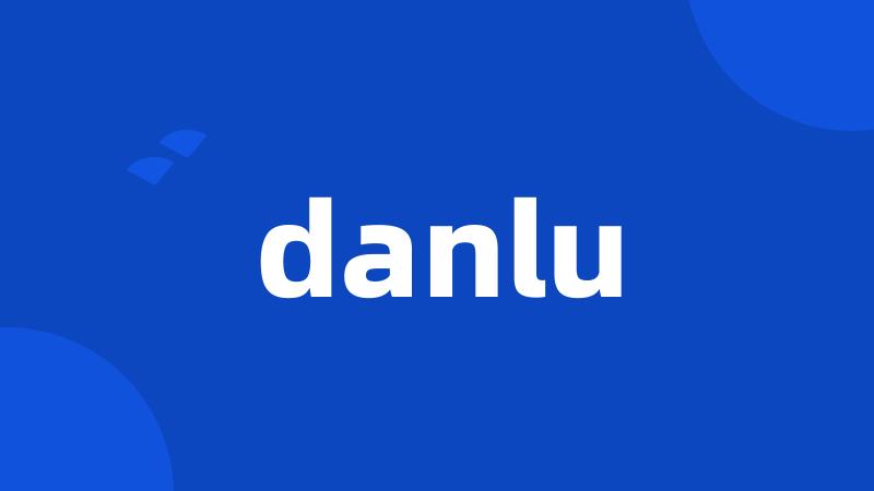 danlu