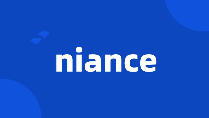 niance