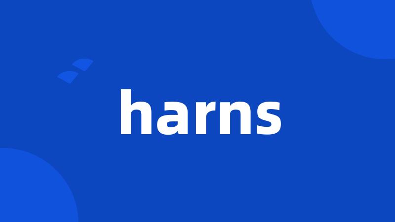 harns