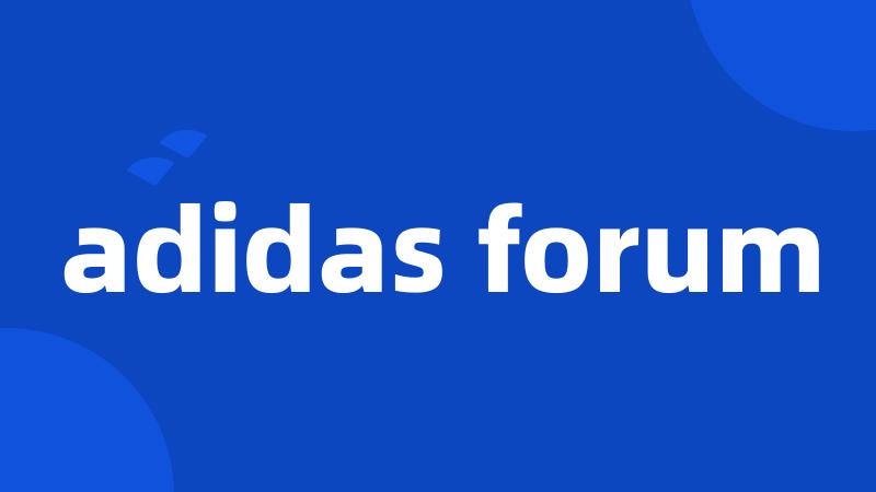 adidas forum