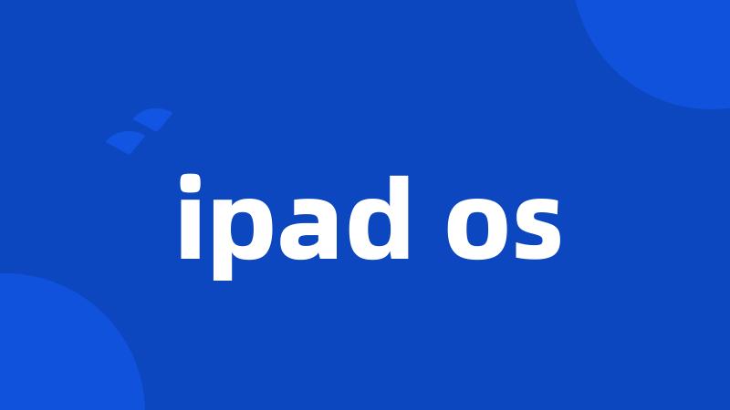 ipad os