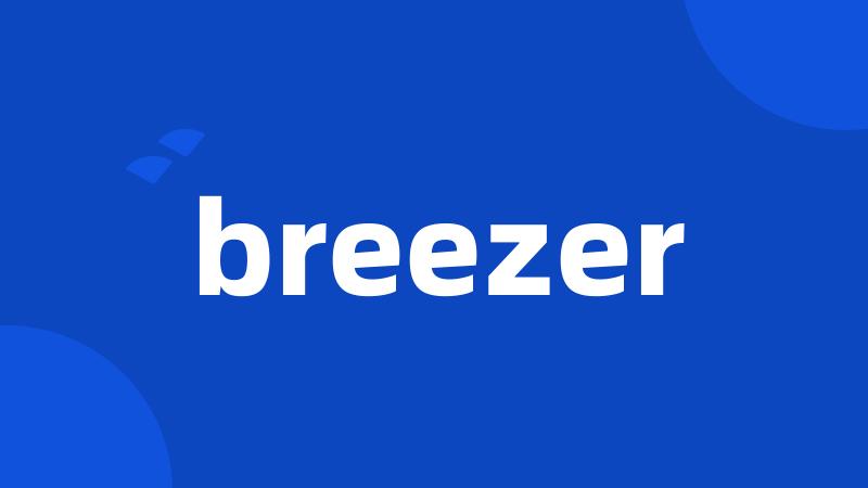 breezer