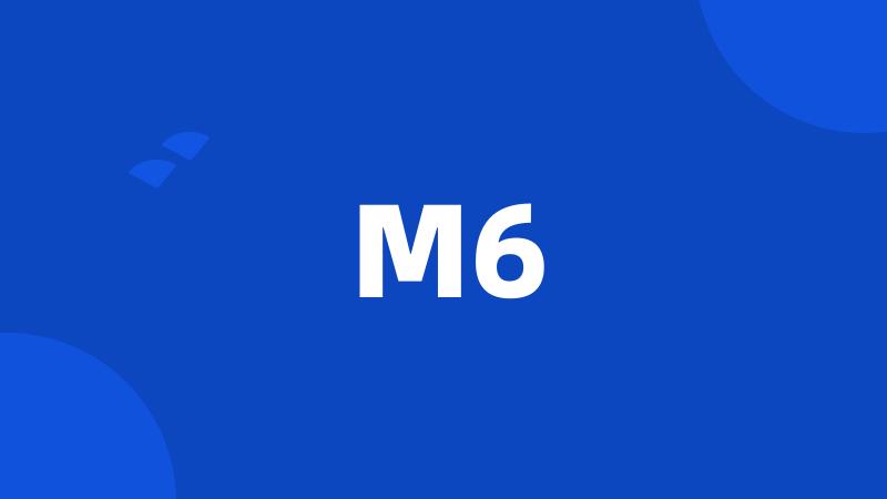 M6