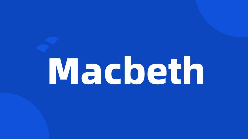 Macbeth