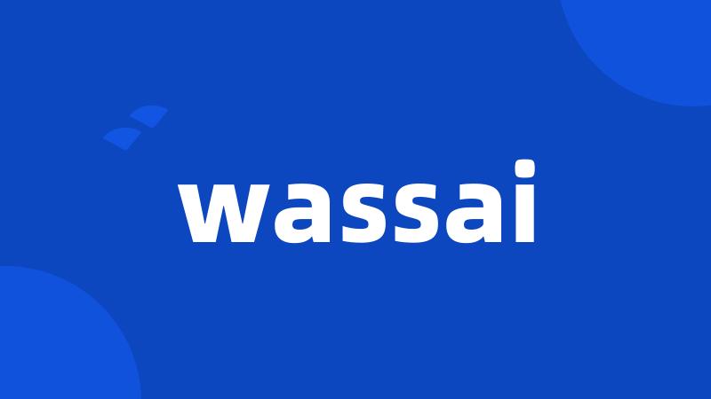 wassai