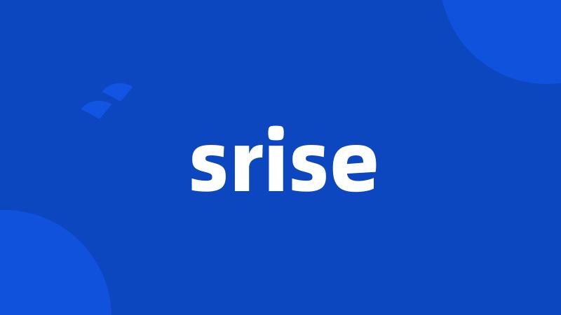 srise