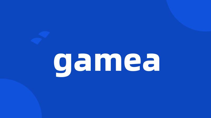 gamea