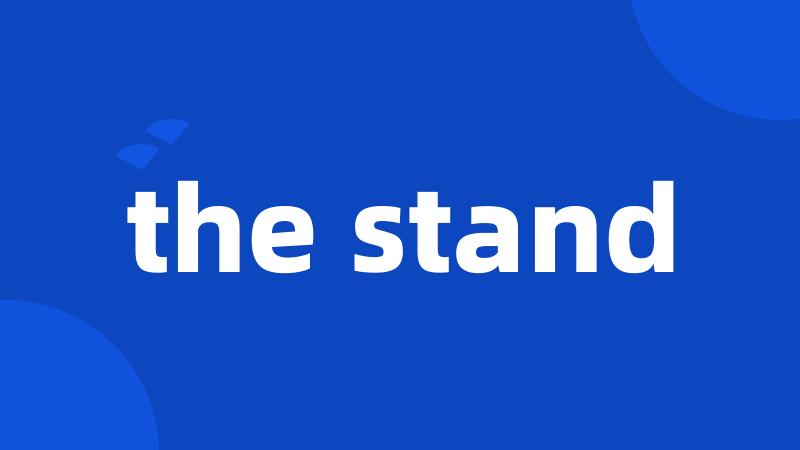 the stand