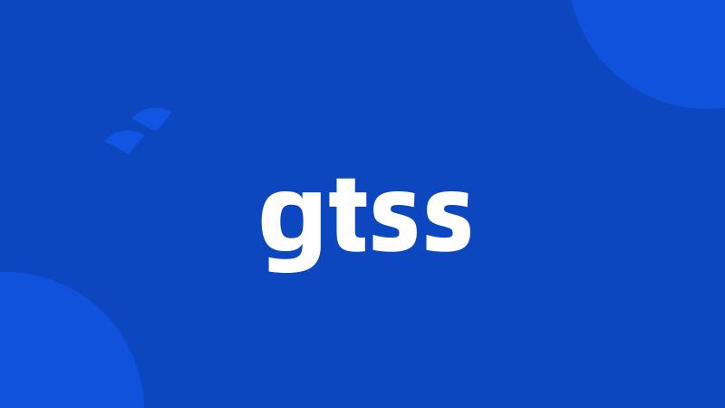 gtss