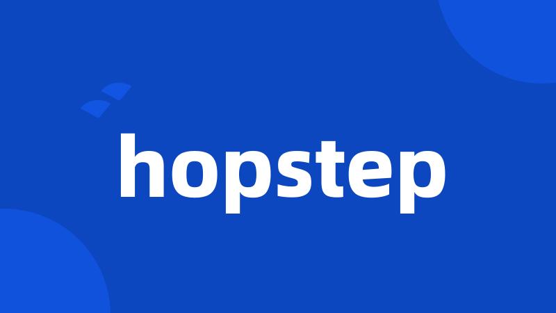 hopstep