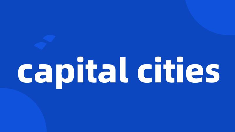 capital cities