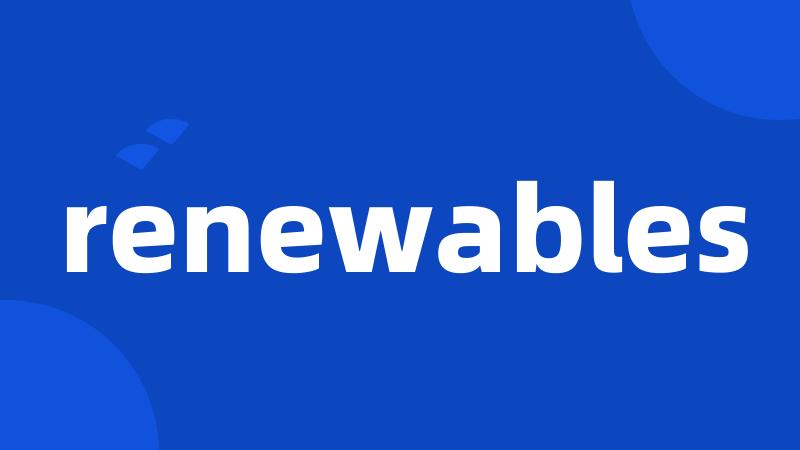 renewables