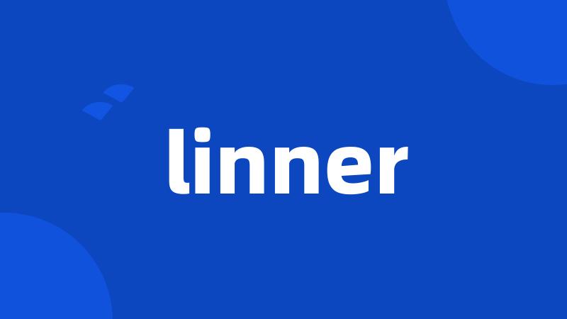 linner