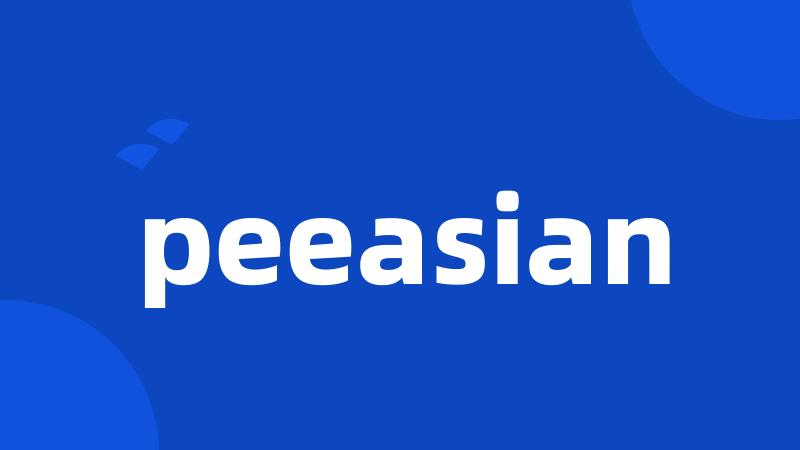 peeasian