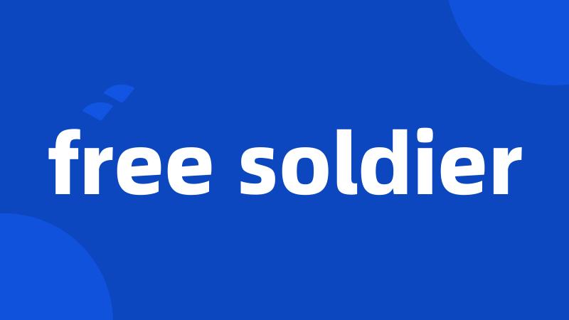 free soldier