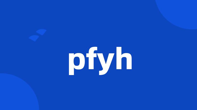 pfyh