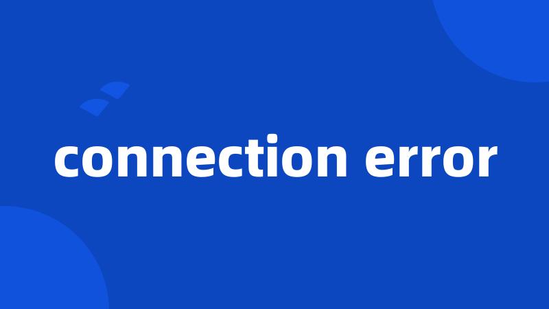 connection error