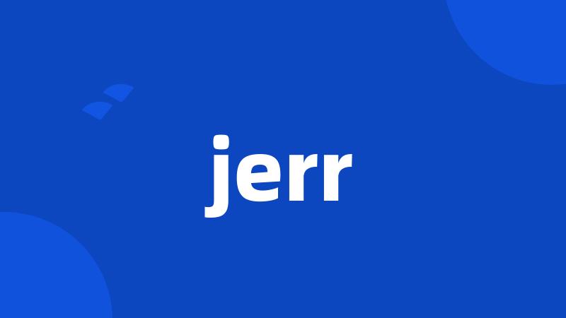 jerr