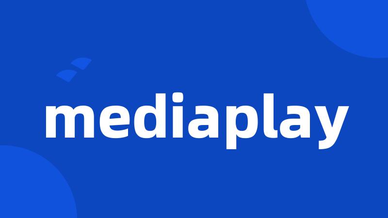 mediaplay