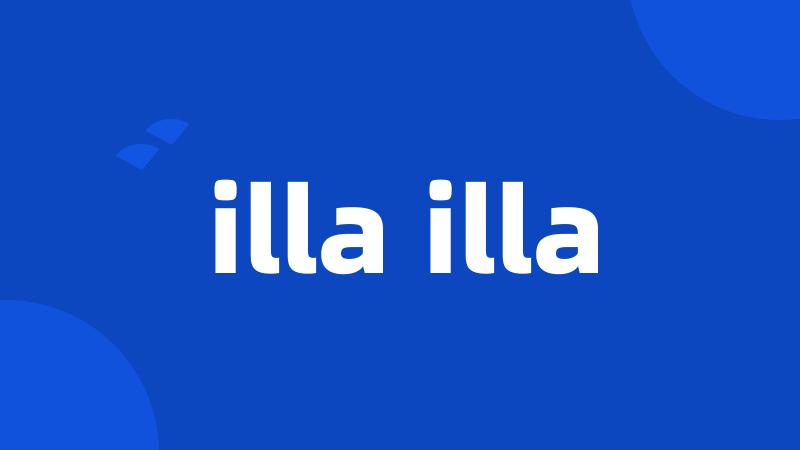 illa illa