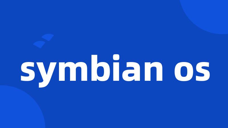 symbian os