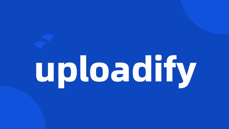 uploadify